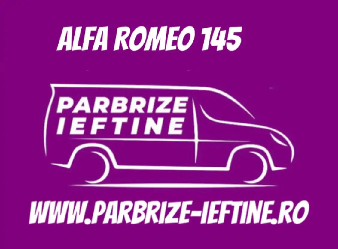 parbriz ALFA ROMEO 145 ieftin