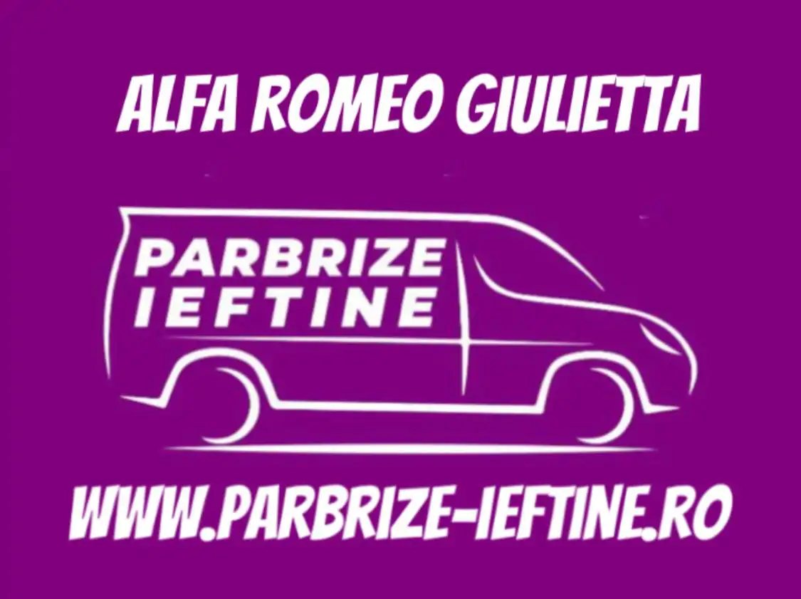 parbriz ALFA ROMEO GIULIETTA ieftin