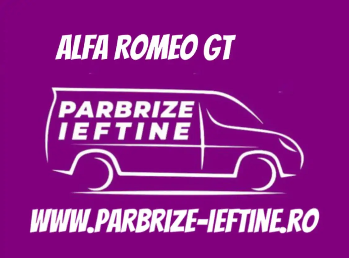 parbriz ALFA ROMEO GT ieftin
