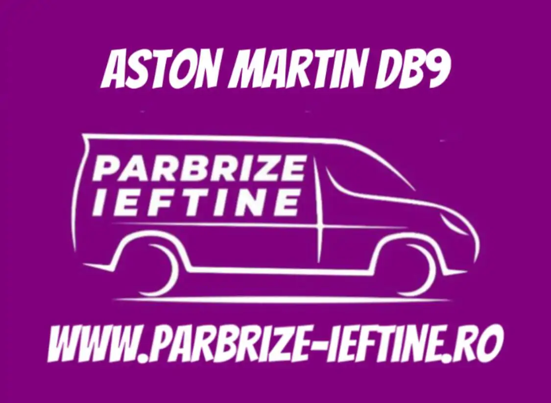 parbriz ASTON MARTIN DB9 Convertible ieftin