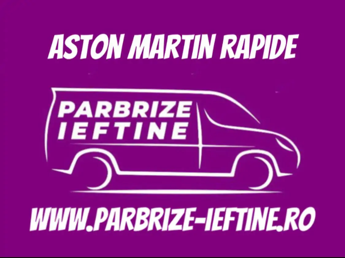parbriz ASTON MARTIN RAPIDE ieftin