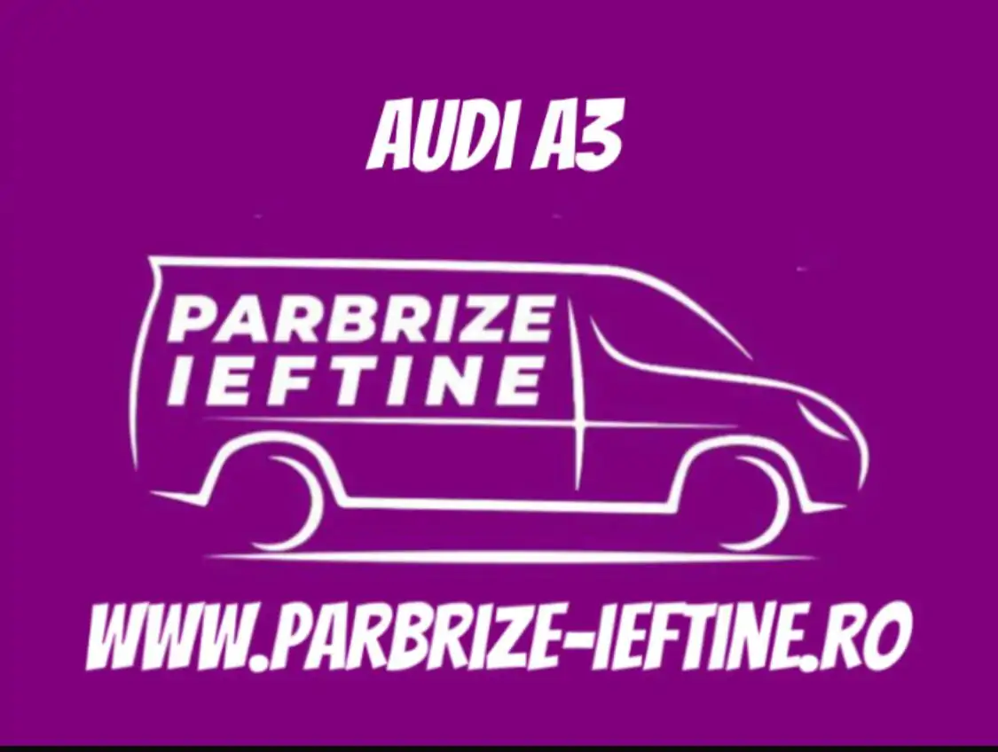 parbriz AUDI A3 ieftin