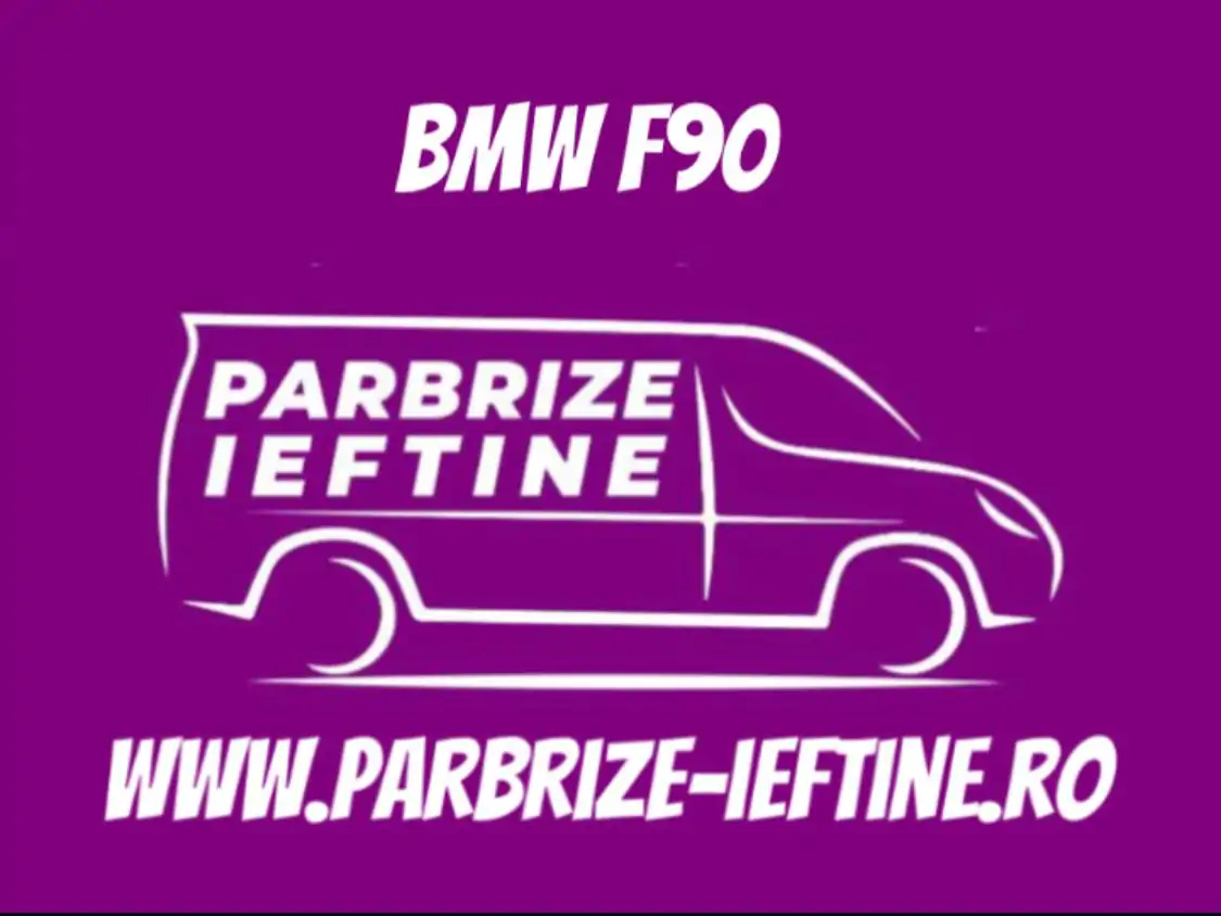 parbriz BMW F90 ieftin