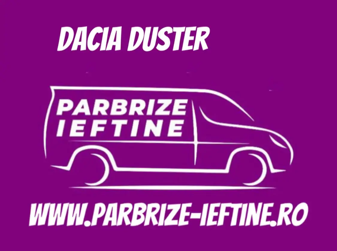 parbriz DACIA DUSTER ieftin