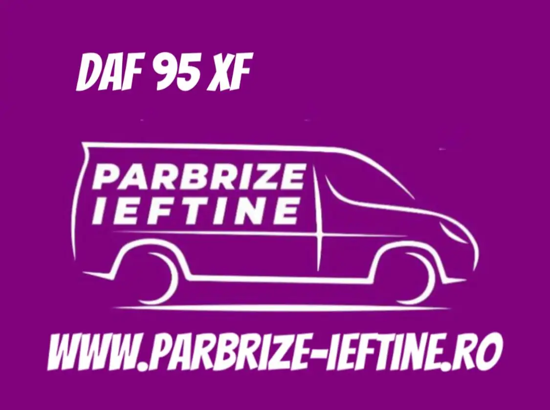 parbriz DAF 95 XF ieftin