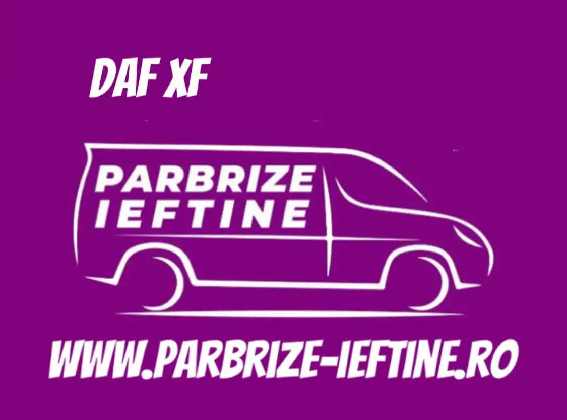 parbriz DAF XF ieftin