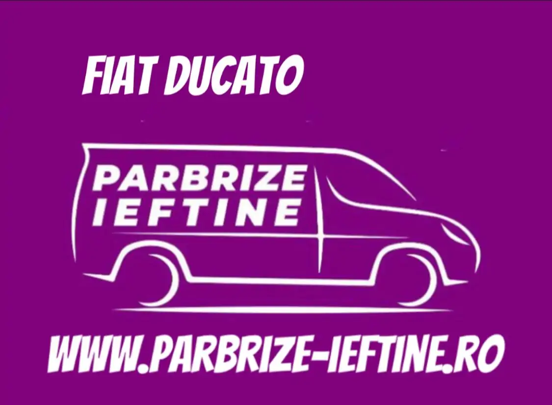 parbriz FIAT DUCATO ieftin