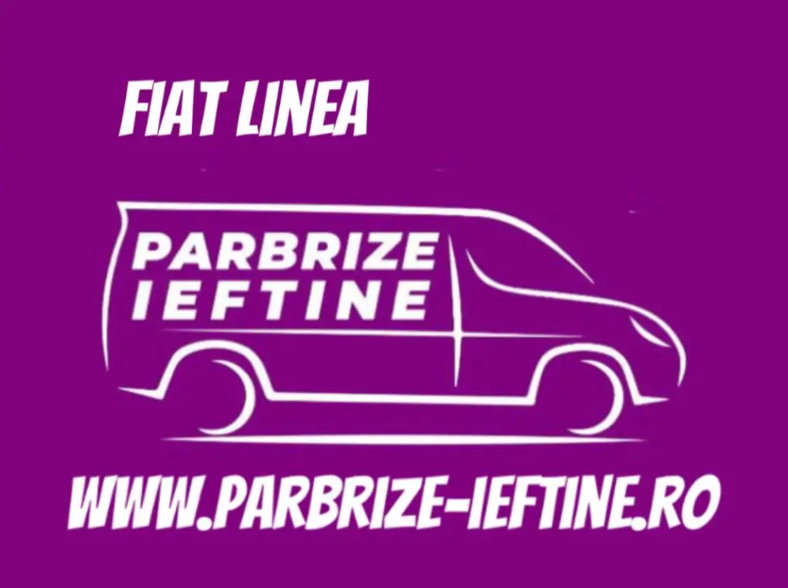parbriz FIAT LINEA ieftin