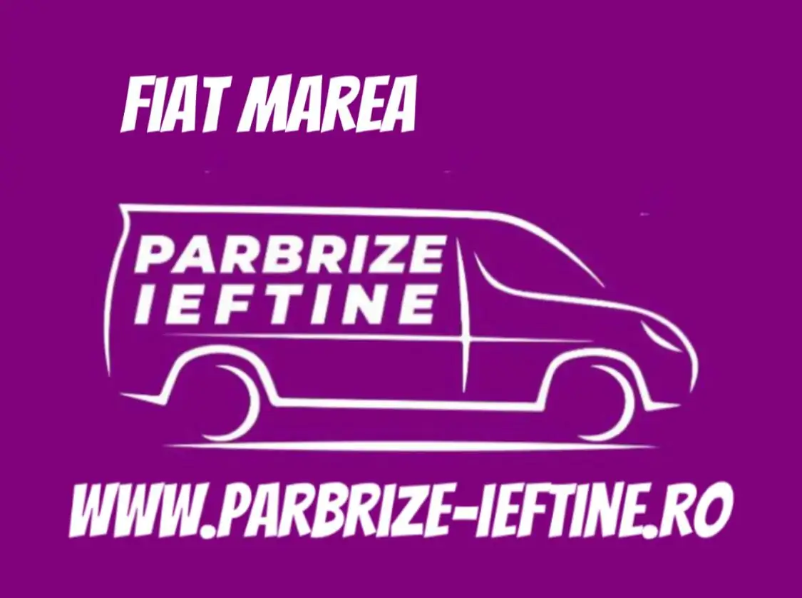 parbriz FIAT MAREA ieftin