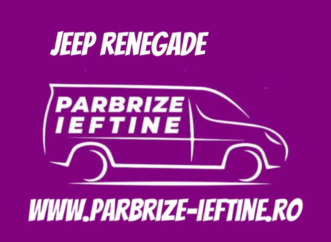 parbriz JEEP RENEGADE ieftin