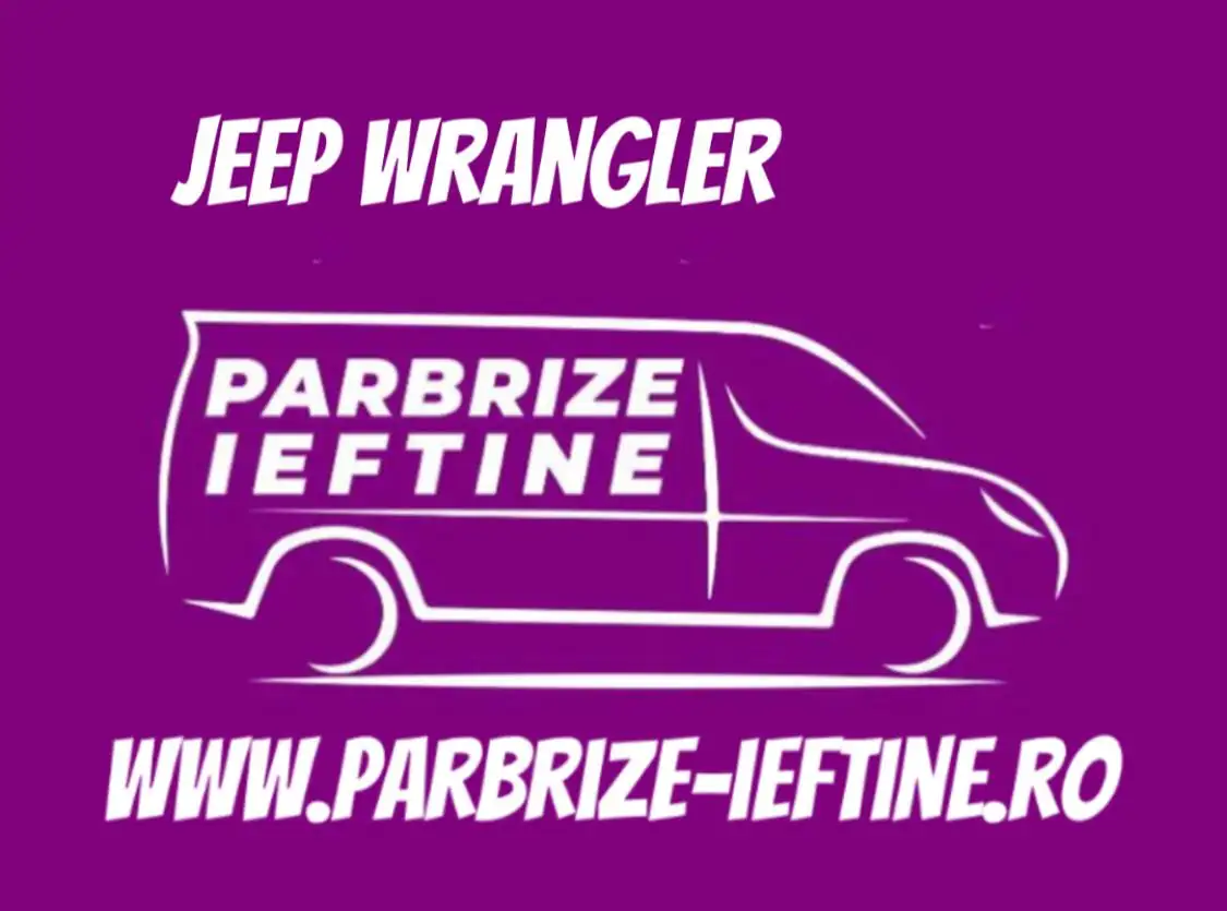 parbriz JEEP WRANGLER ieftin