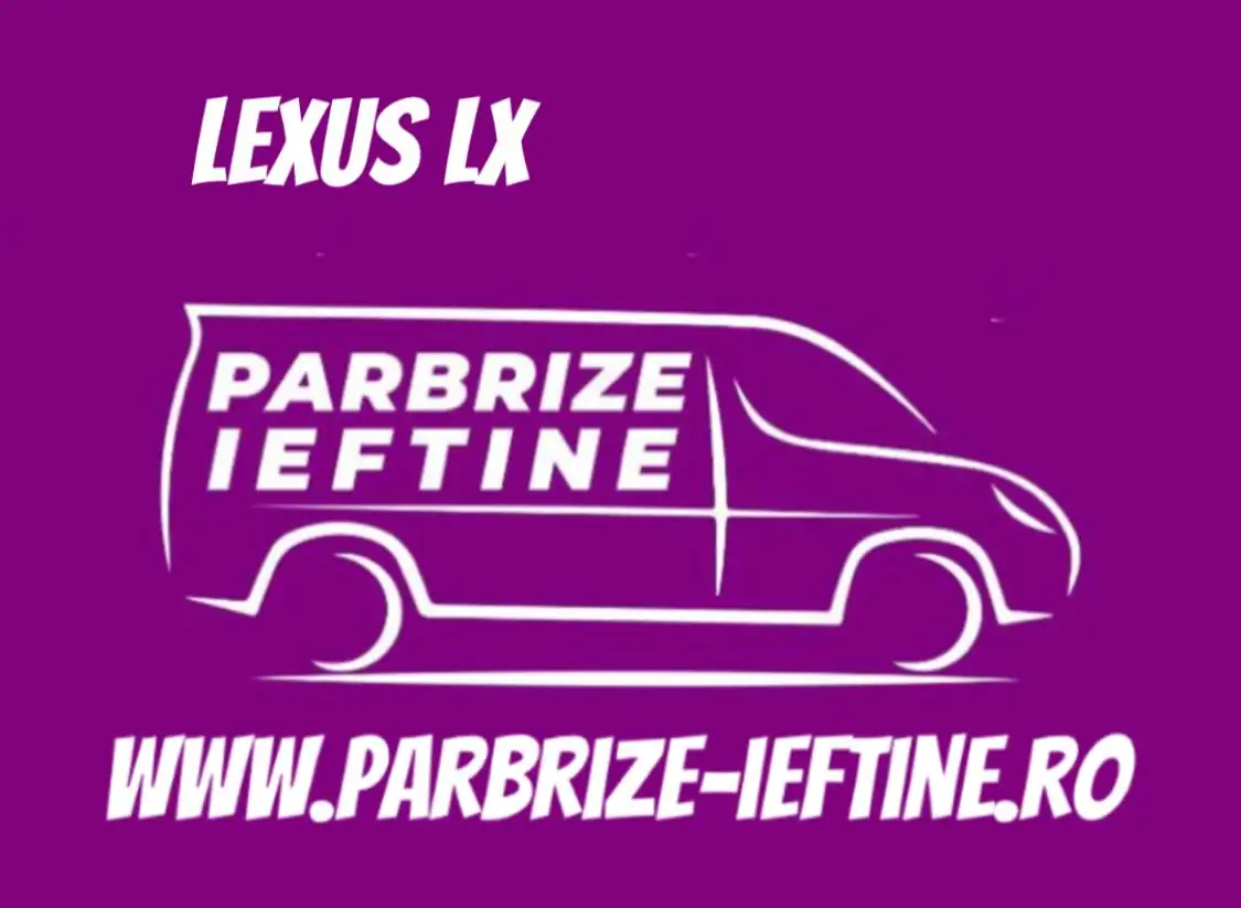 parbriz LEXUS LX ieftin