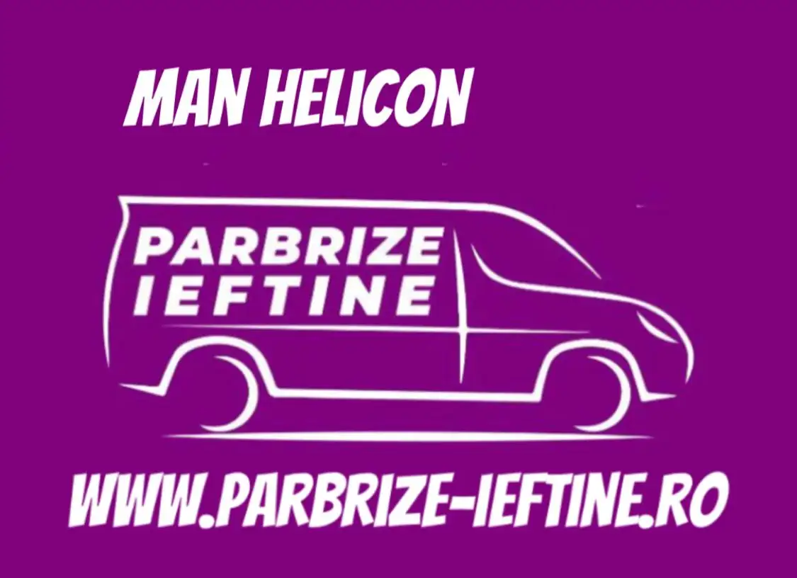 parbriz MAN HELICON ieftin