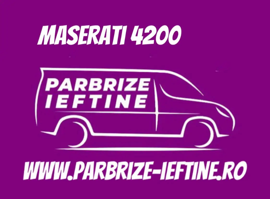 parbriz MASERATI 4200 GT Coupe ieftin