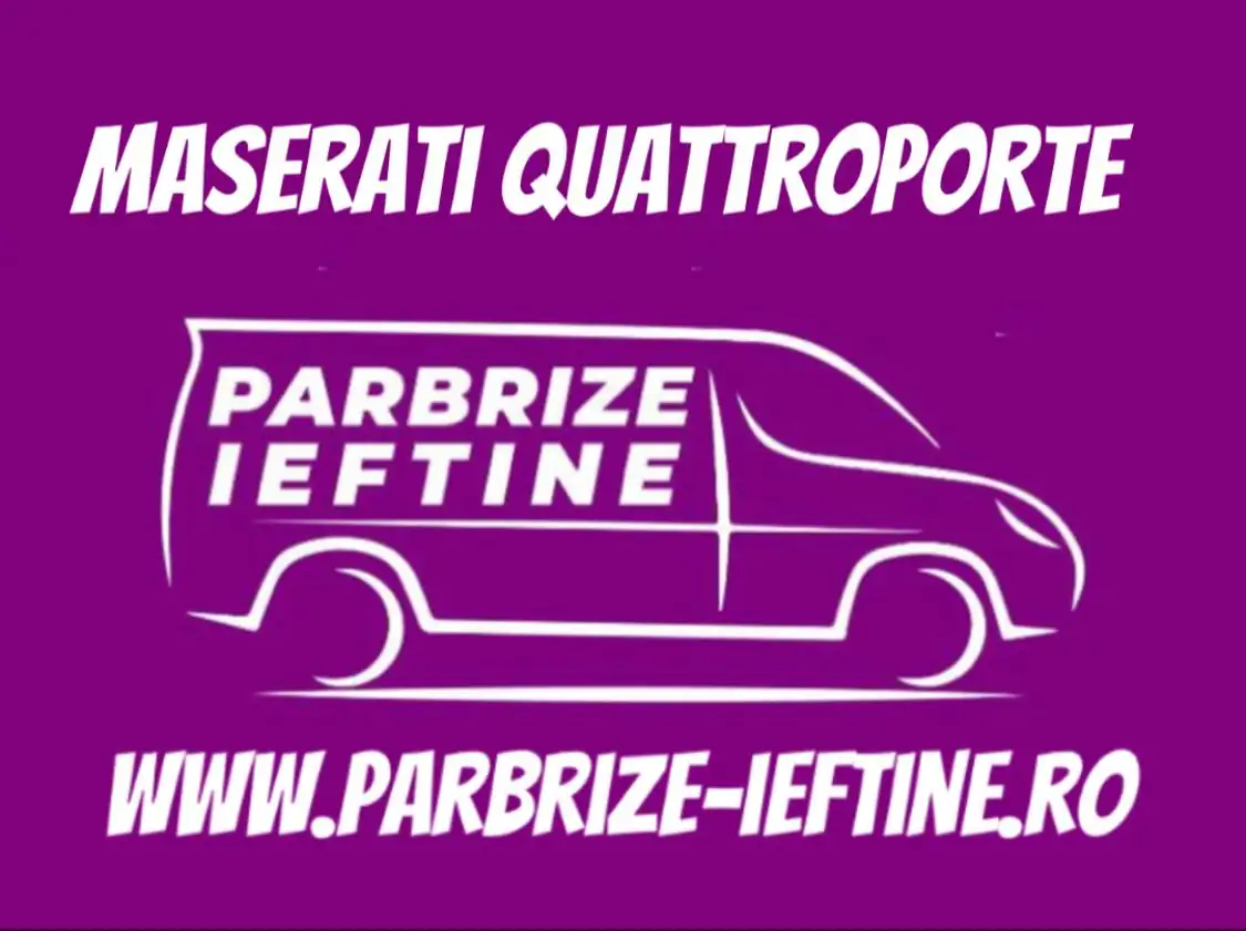 parbriz MASERATI QUATTROPORTE ieftin