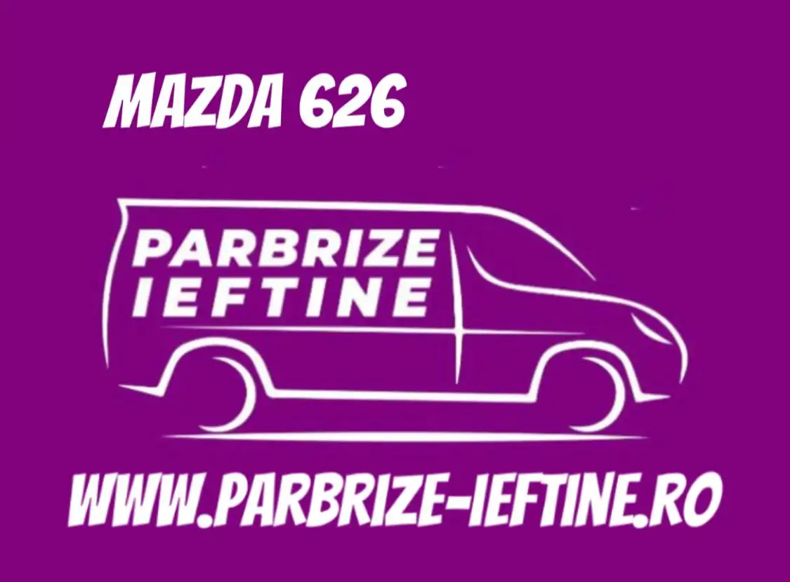 parbriz MAZDA 626 ieftin