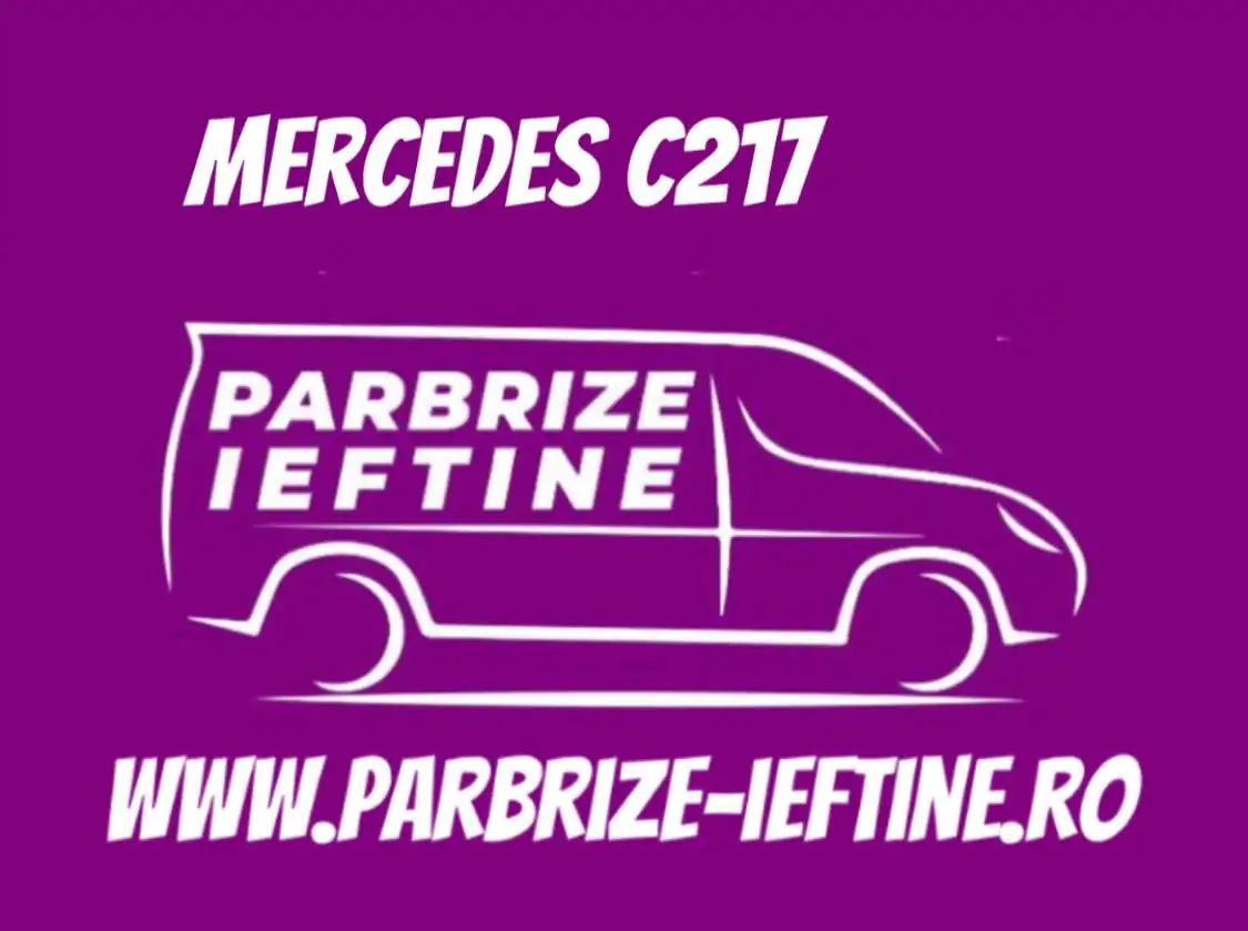 parbriz MERCEDES C217 ieftin