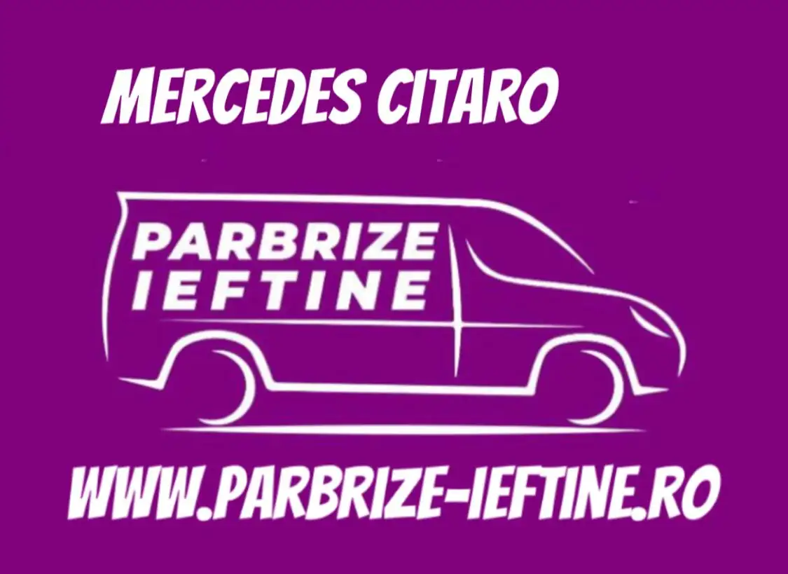 parbriz MERCEDES CITARO ieftin