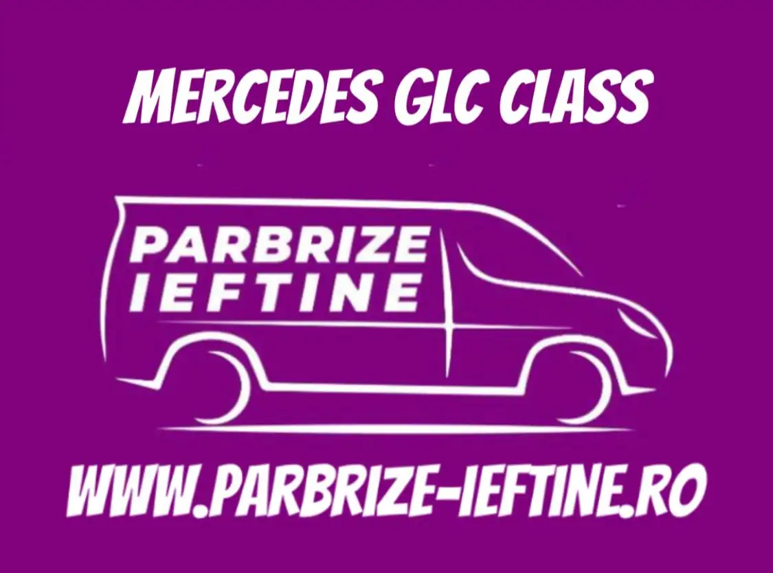 parbriz MERCEDES GLC ieftin