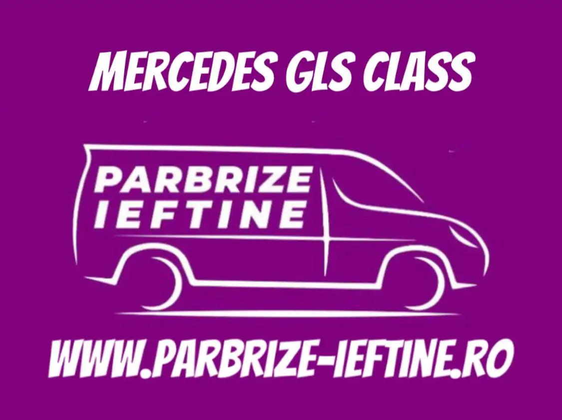 parbriz MERCEDES GLS ieftin