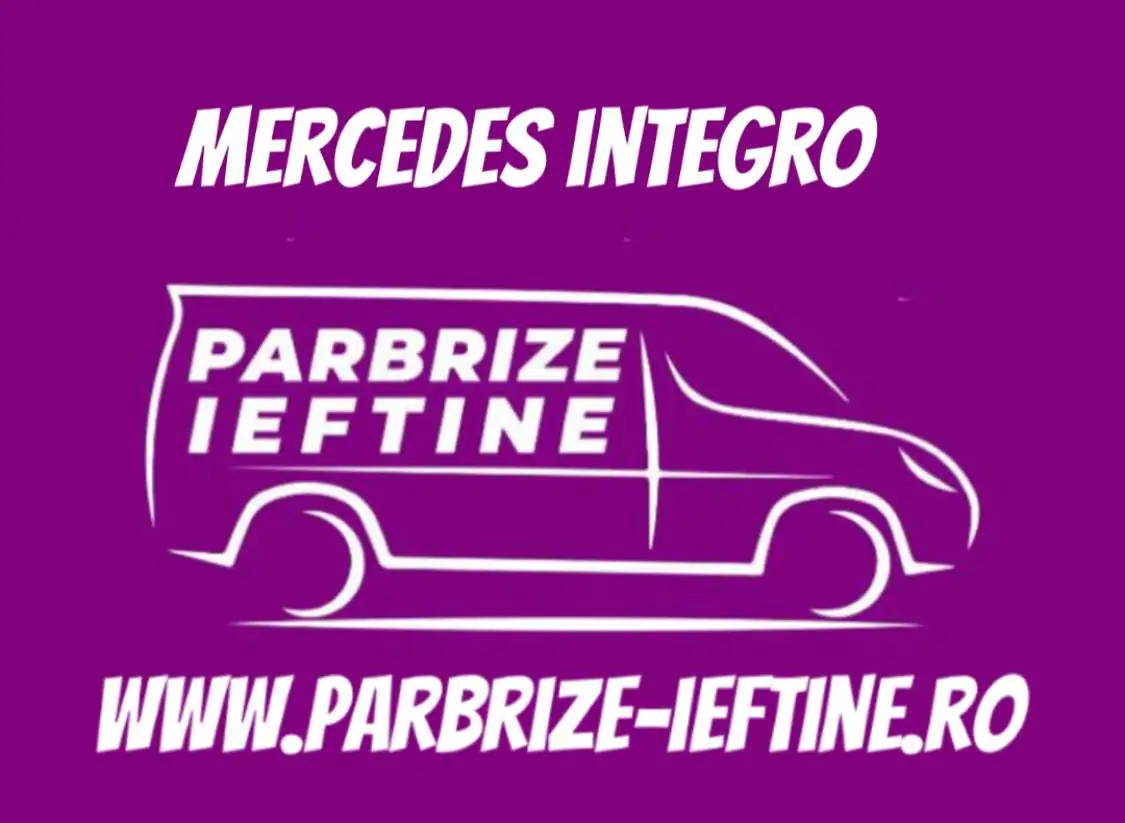 parbriz MERCEDES INTEGRO ieftin