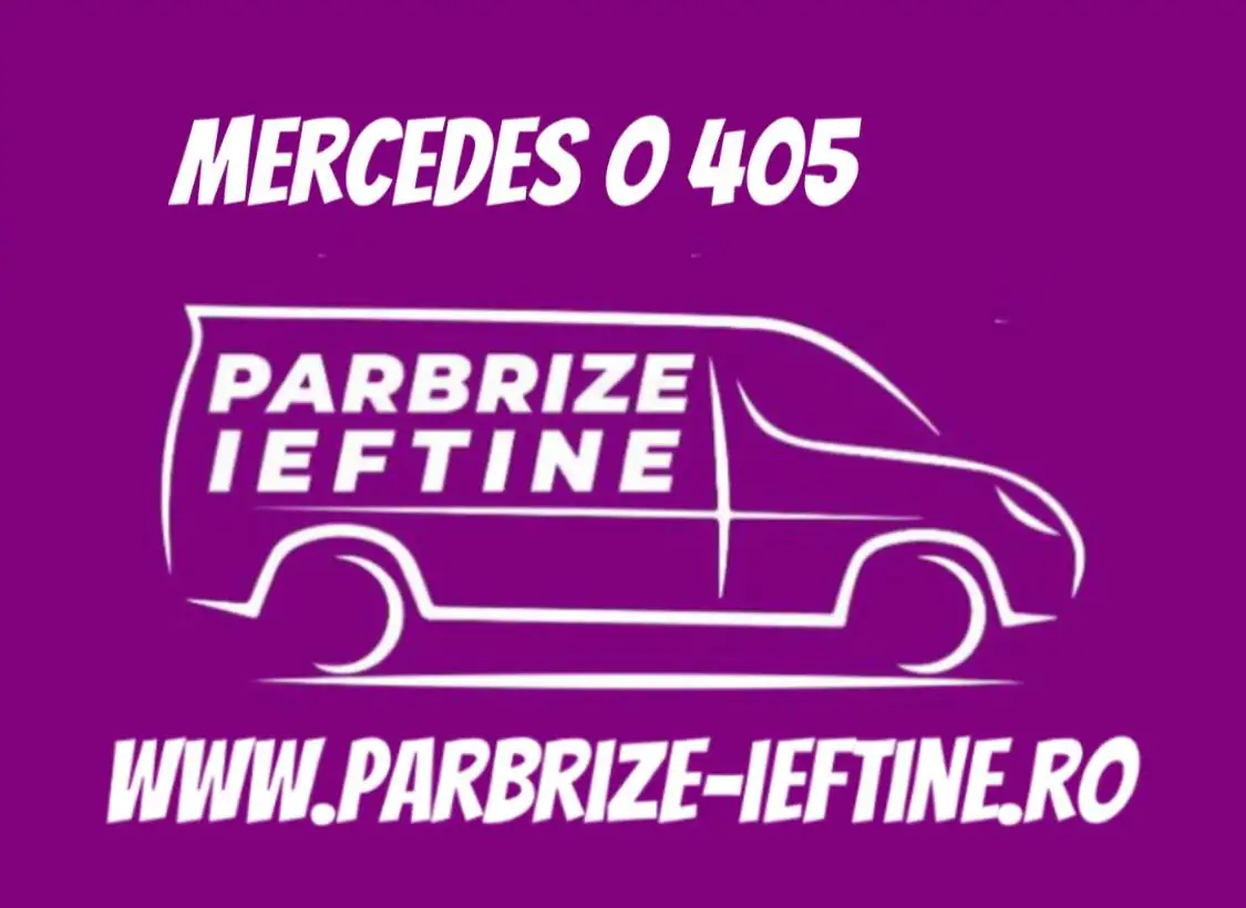 parbriz MERCEDES O 405 ieftin