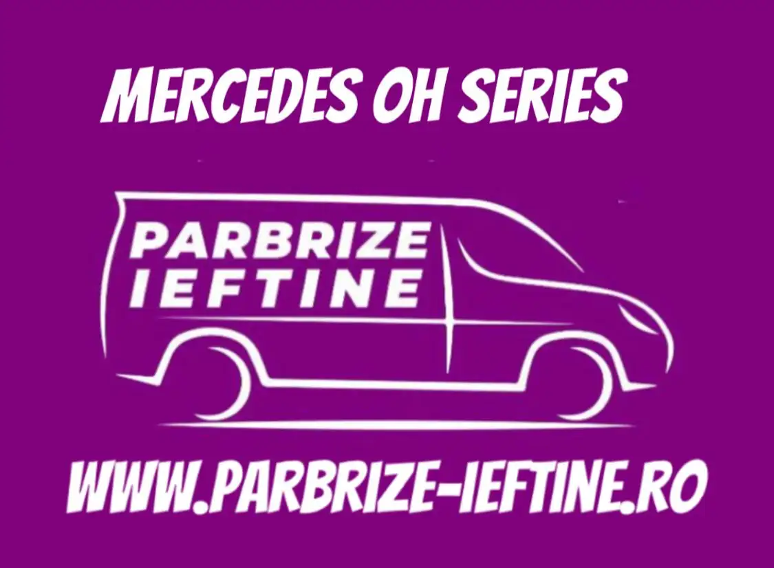 parbriz MERCEDES OH Series ieftin