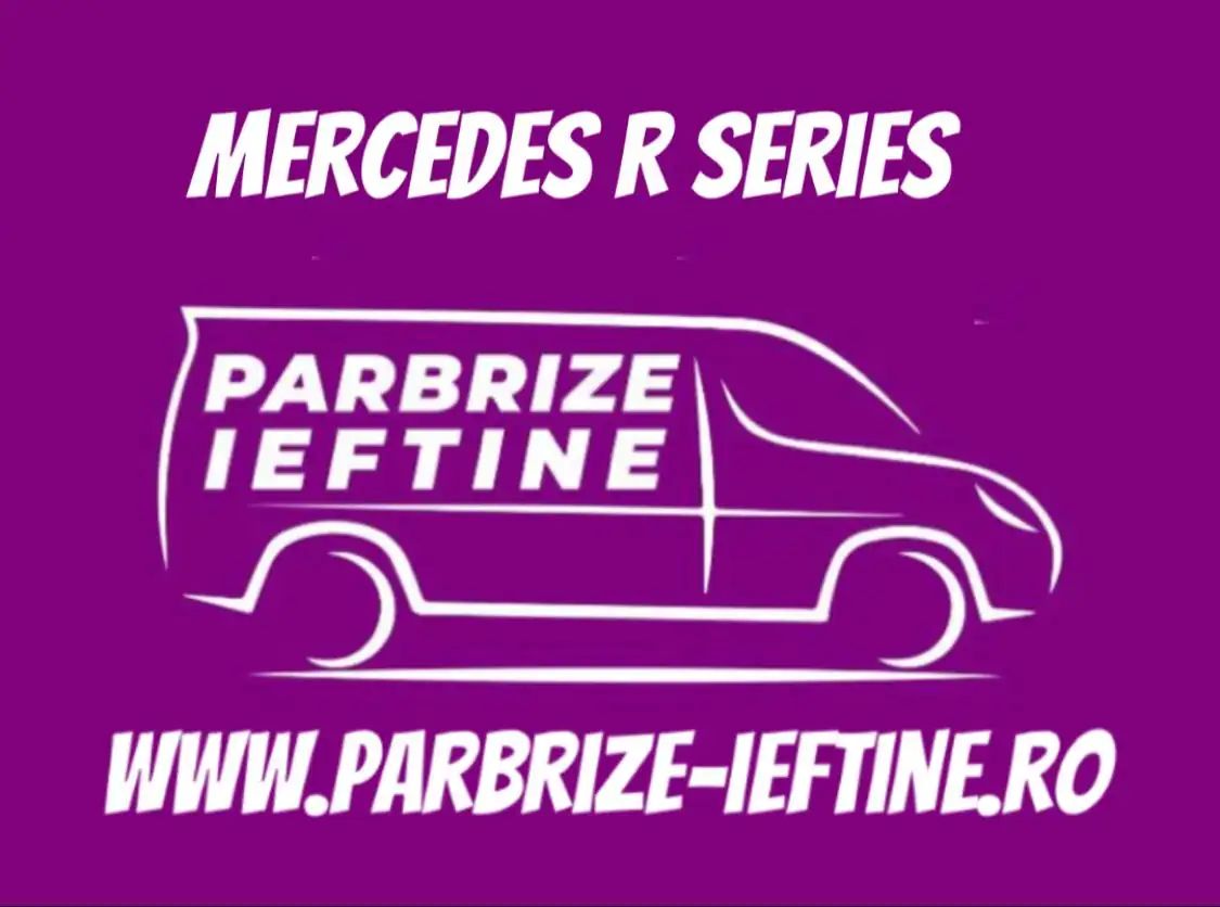 parbriz MERCEDES R CLASS ieftin