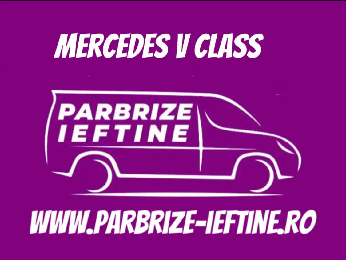 parbriz MERCEDES V CLASS ieftin