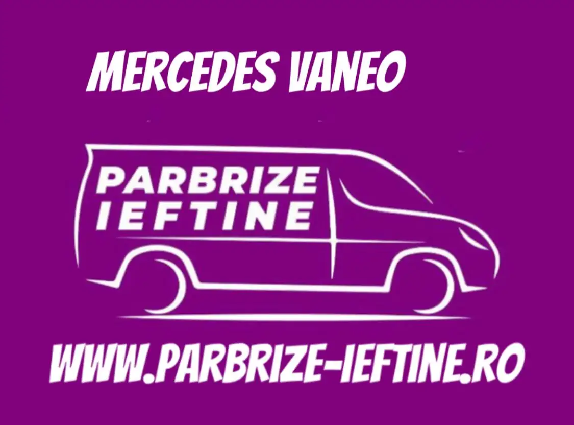 parbriz MERCEDES VANEO ieftin