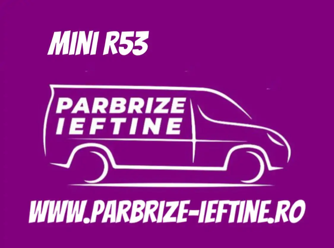 parbriz MINI R53 ieftin