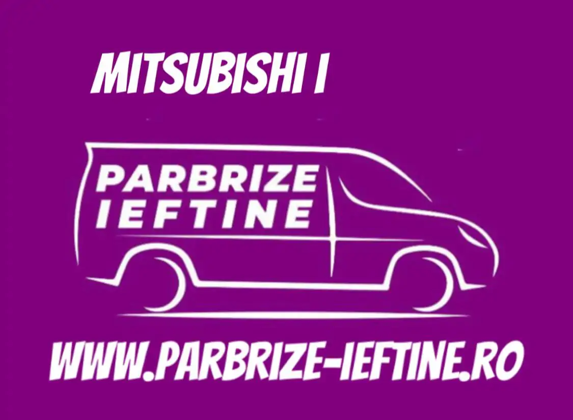 parbriz MITSUBISHI I ieftin