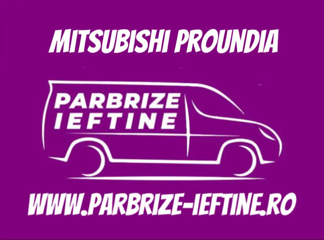 parbriz MITSUBISHI PROUDIA ieftin