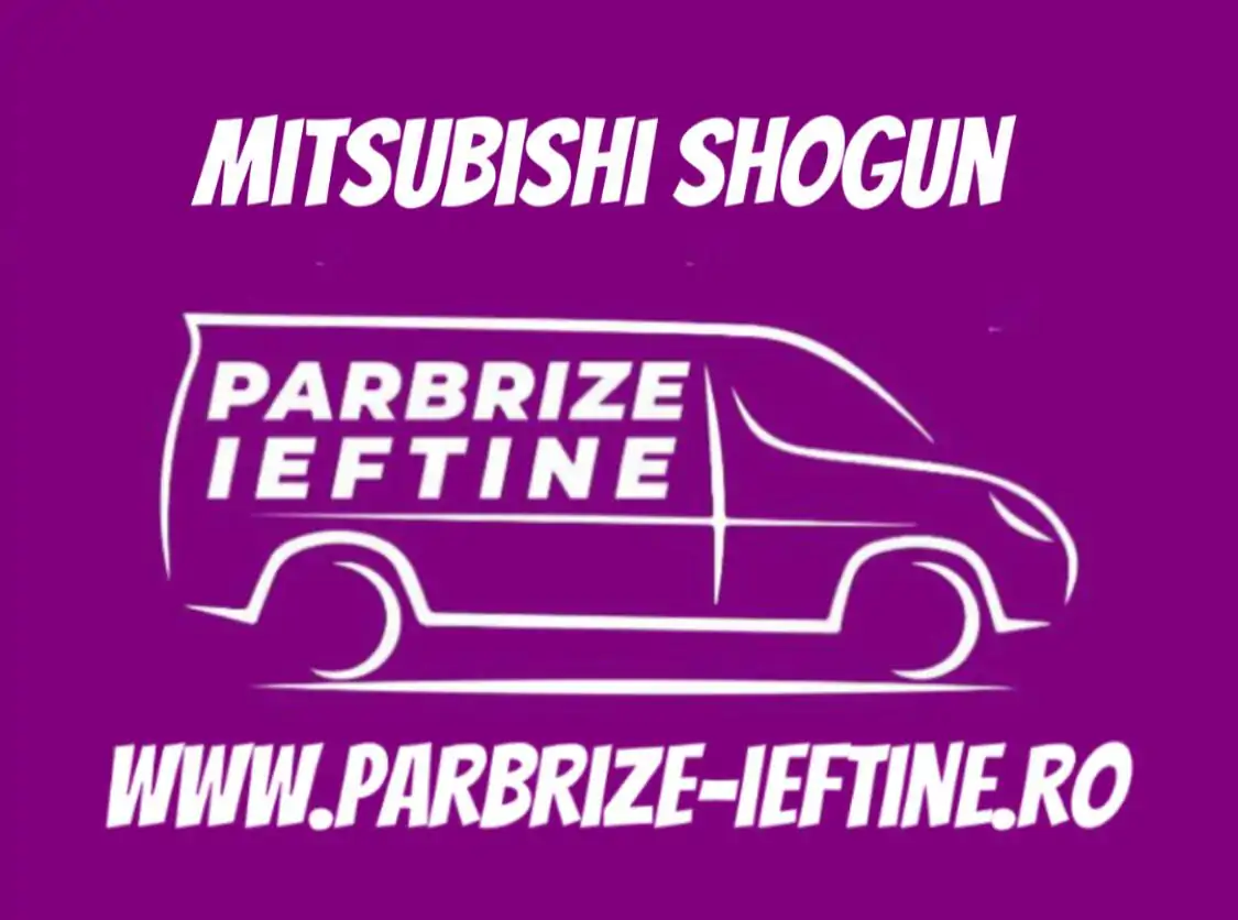 parbriz MITSUBISHI Shogun ieftin