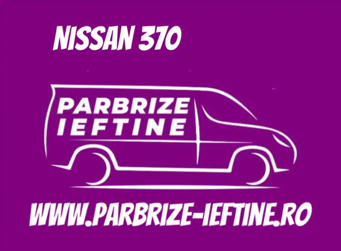 parbriz NISSAN 370 Z Coupe ieftin