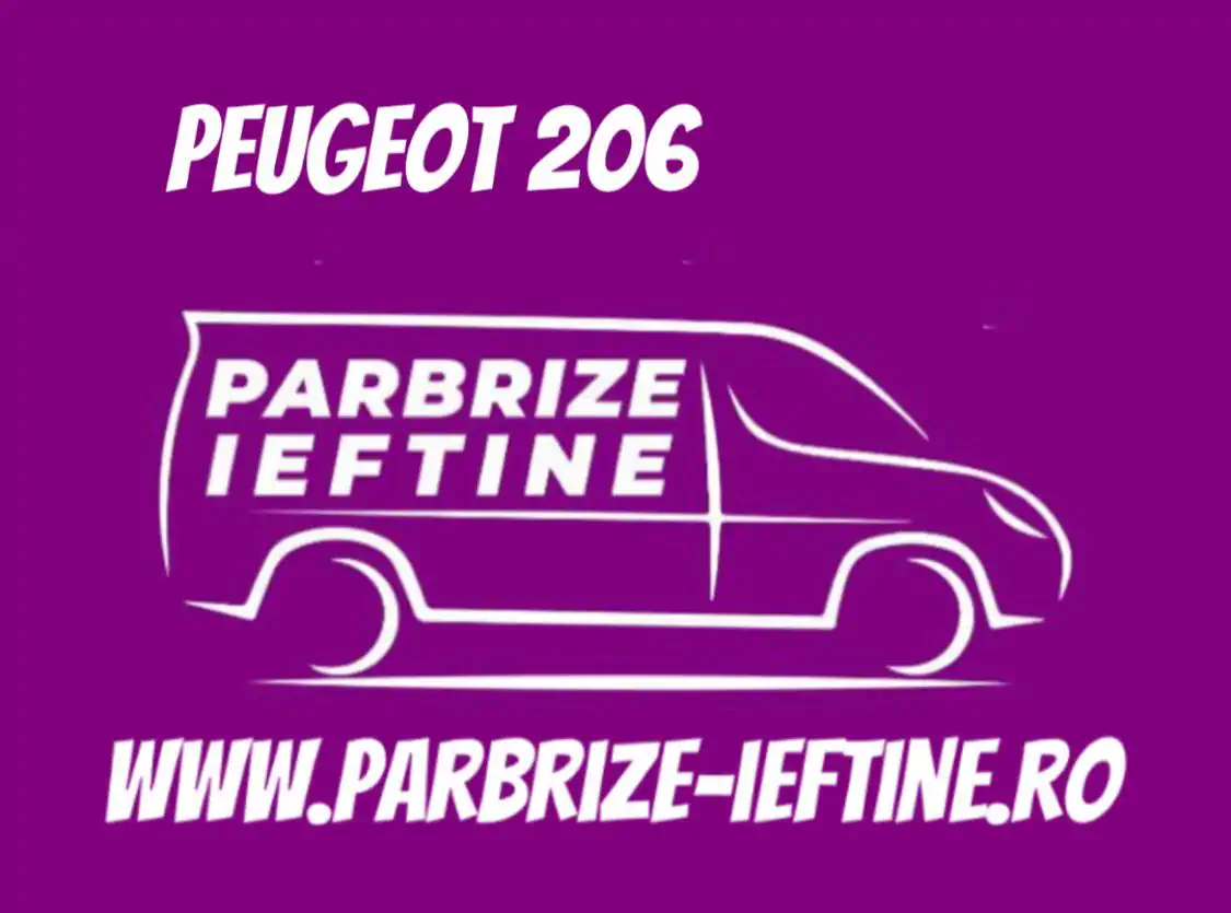 parbriz PEUGEOT 206 ieftin