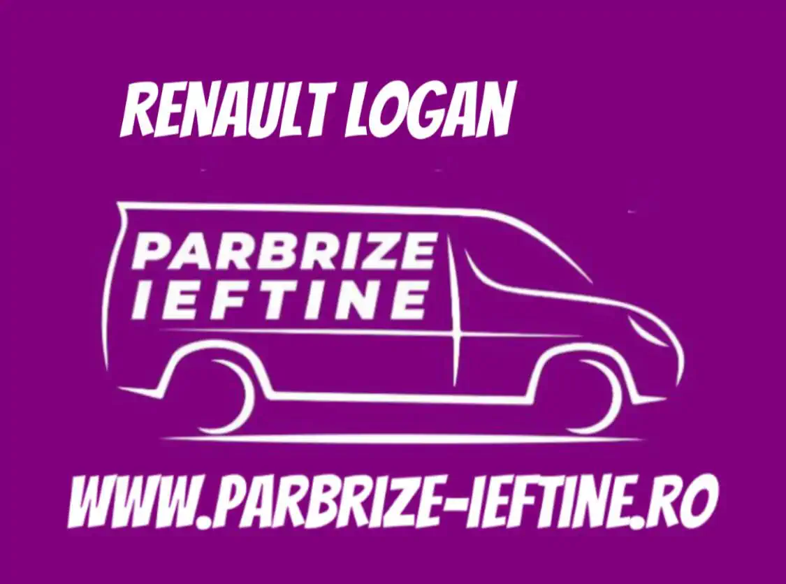 parbriz RENAULT LOGAN ieftin