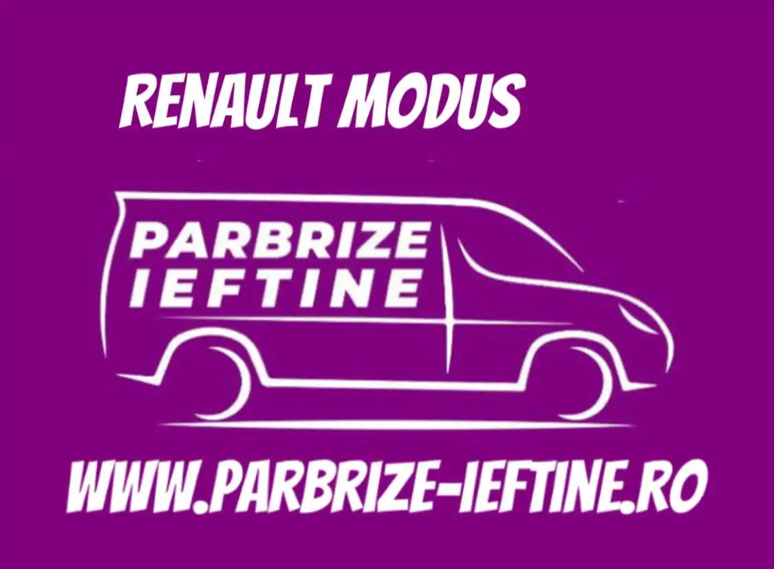parbriz RENAULT MODUS ieftin