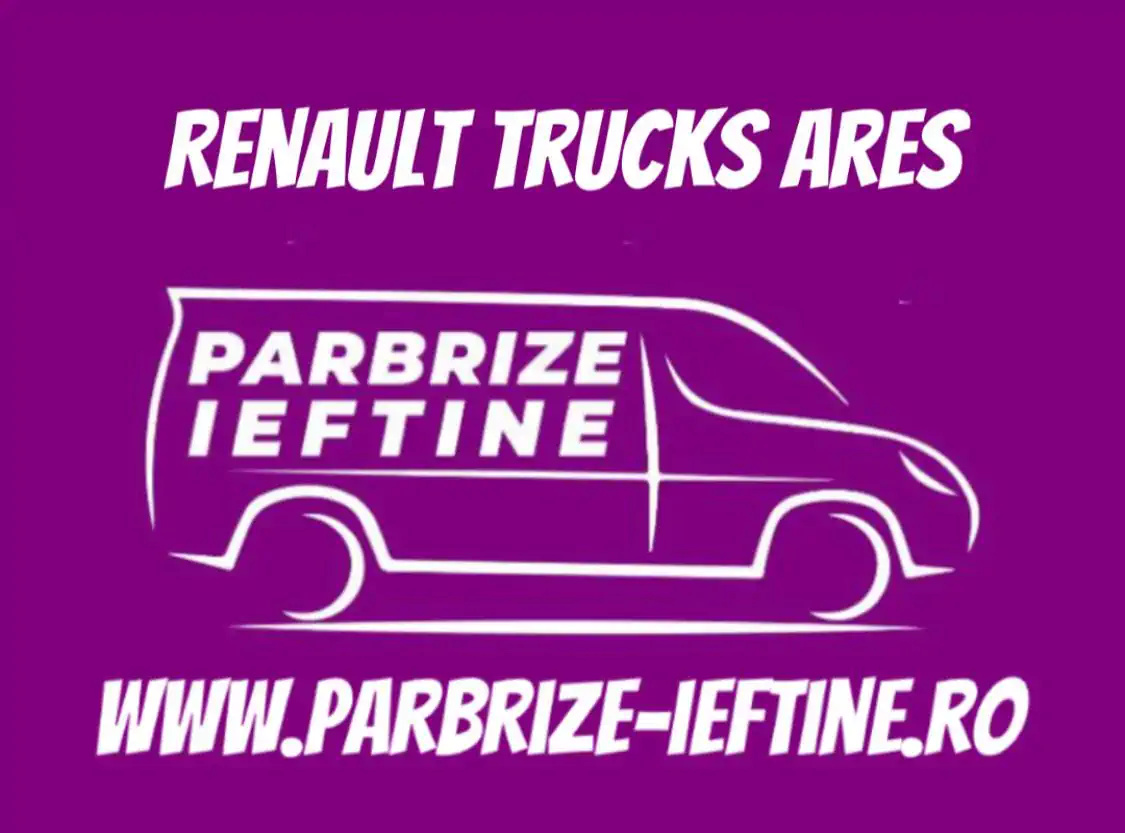 parbriz RENAULT TRUCKS Ares ieftin