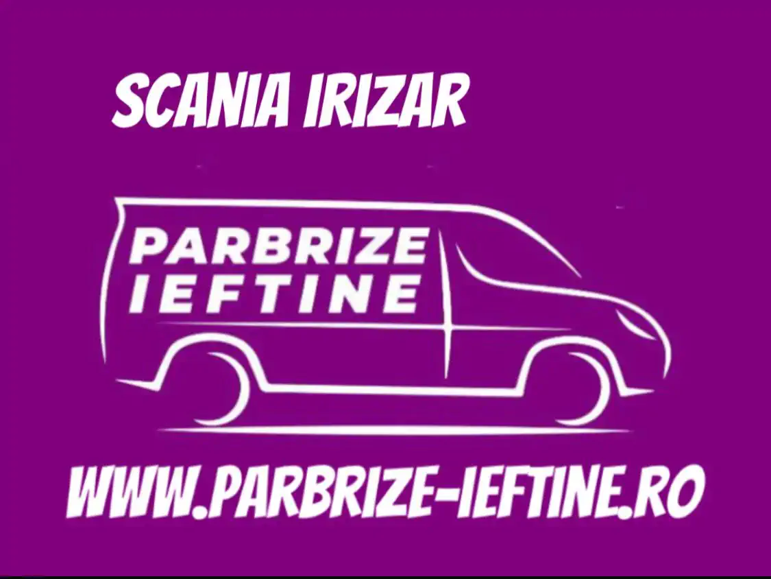 parbriz SCANIA IRIZAR ieftin