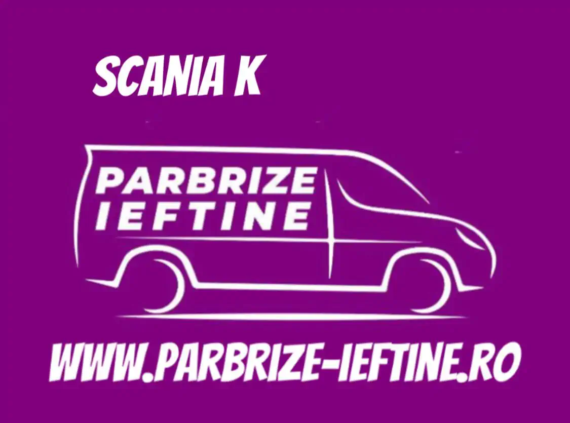 parbriz SCANIA K ieftin
