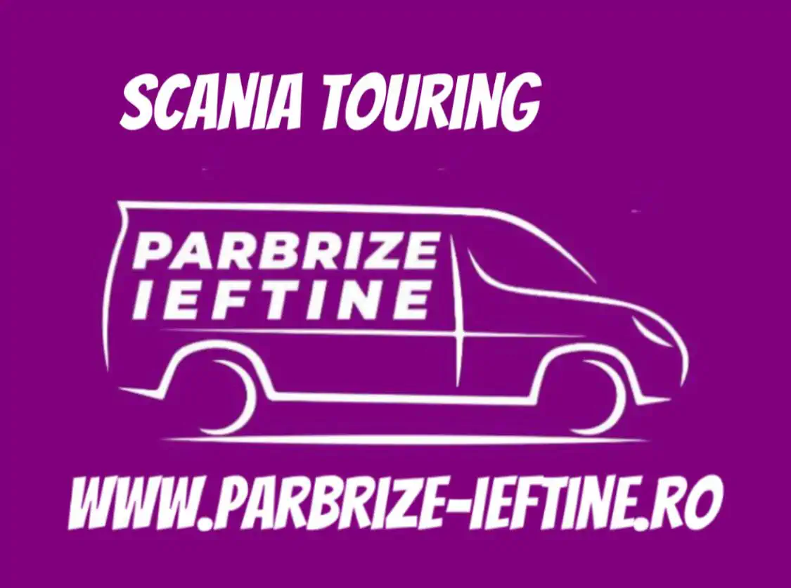 parbriz SCANIA TOURING ieftin