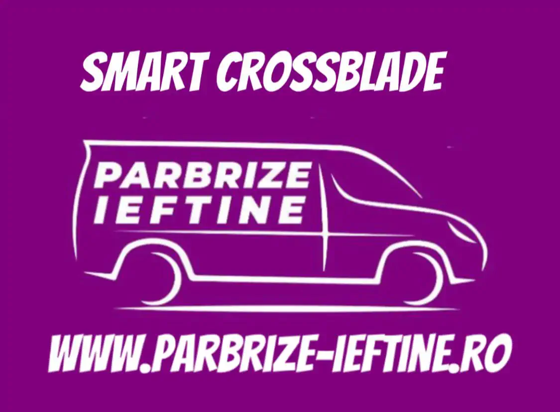 parbriz SMART CROSSBLADE ieftin