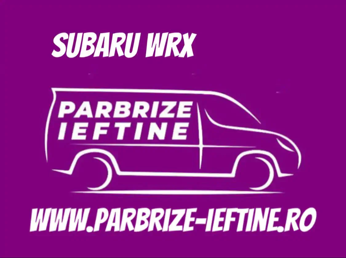 parbriz SUBARU WRX ieftin