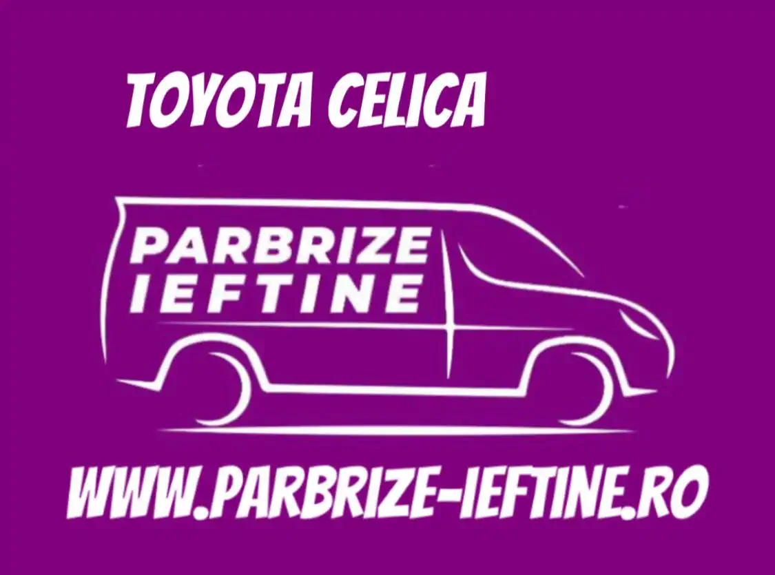 parbriz TOYOTA CELICA Coupe ieftin