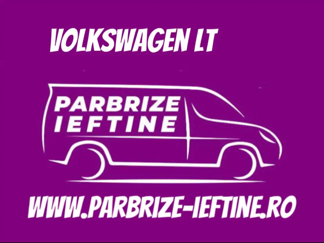 parbriz VOLKSWAGEN LT 2 Box ieftin