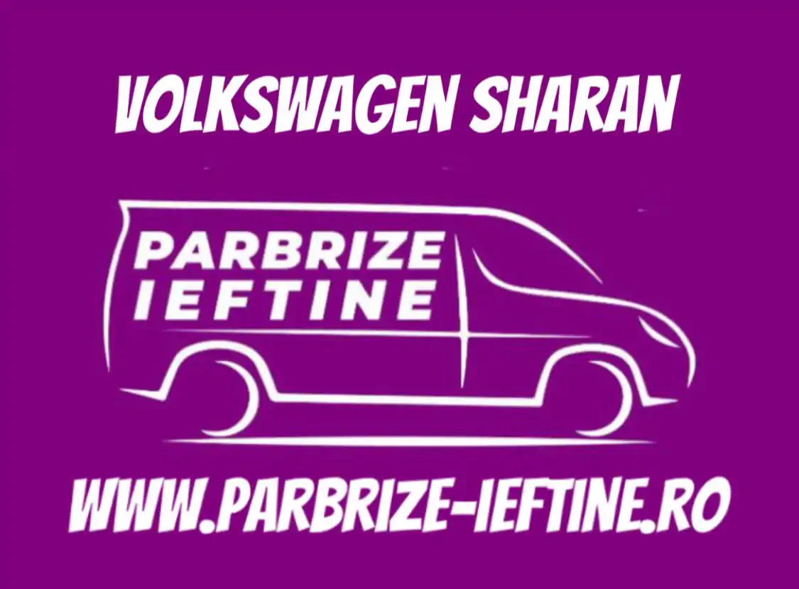 parbriz VOLKSWAGEN SHARAN ieftin