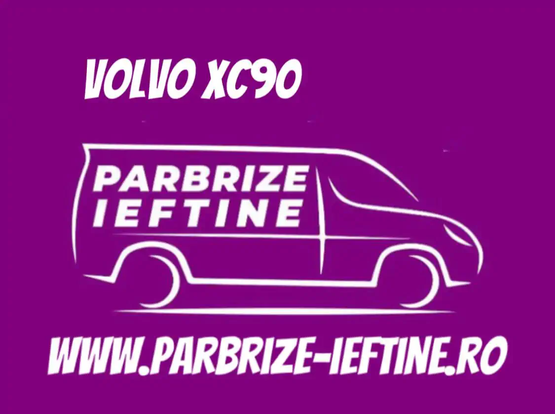 parbriz VOLVO XC90 ieftin